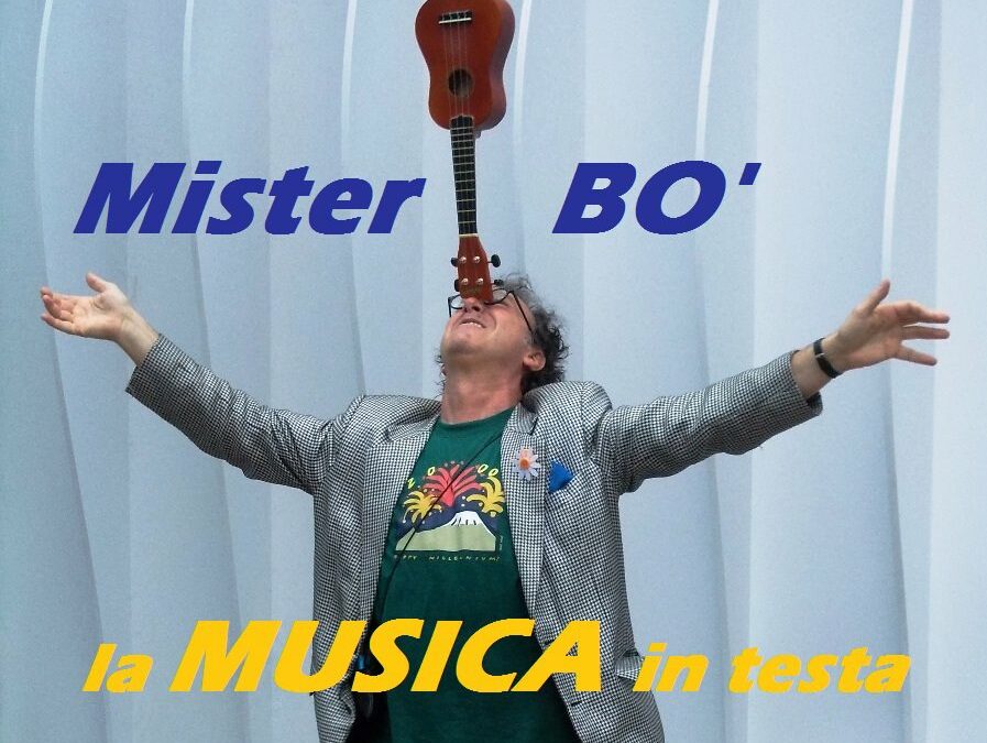 La musica in testa – Mister Bò